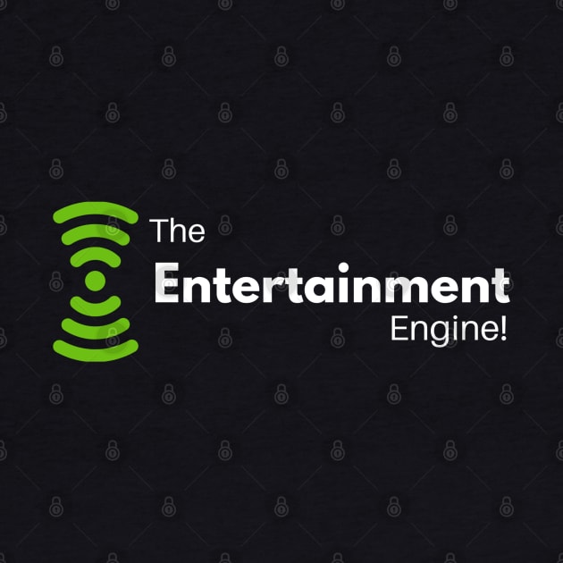 The Entertainment Engine by The Entertainment Engine!